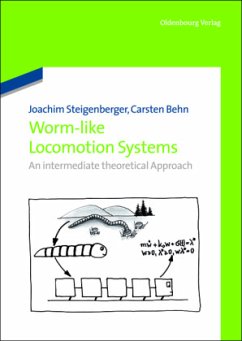 Worm-Like Locomotion Systems - Steigenberger, Joachim;Behn, Carsten