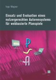 Einsatz und Evaluation eines nutzergerechten Autorensystems für webbasierte Planspiele