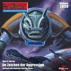 Perry Rhodan 2630: Im Zeichen der Aggression (MP3-Download) - Herren, Marc A.