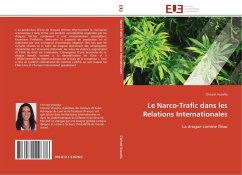 Le Narco-Trafic dans les Relations Internationales - Vessella, Christel