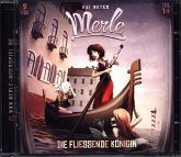Merle - Die fließende Königin, 2 Audio-CDs Merle - Die fließende Königin, 2 Audio-CDs