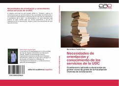 Necesidades de orientación y conocimiento de los servicios de la UDC - Teijido Pérez, Marta María