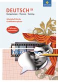 Kompetenzen - Themen - Training / Kompetenzen - Themen - Training: Arbeitsbuch für den Deutschunterricht in der SII / Kompetenzen, Themen, Training - Deutsch SII