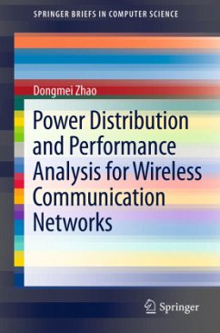 Power Distribution and Performance Analysis for Wireless Communication Networks - Zhao, Dongmei
