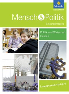 Mensch und Politik SI - Ausgabe 2012 für Gymnasien in Hessen / Mensch und Politik SI, Ausgabe Hessen (2012)