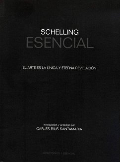 Schelling : el arte es la única y eterna revelación - Rius Santamaría, Carles