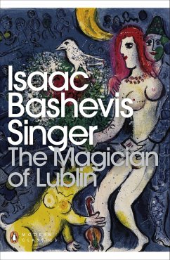 The Magician of Lublin - Singer, Isaac Bashevis