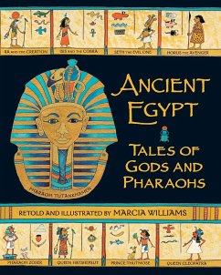 Ancient Egypt: Tales of Gods and Pharaohs - Williams, Marcia