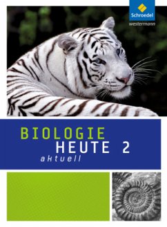 Biologie heute aktuell - Ausgabe 2010 für Hessen / Biologie heute aktuell, Ausgabe 2010 für Hessen Bd.2