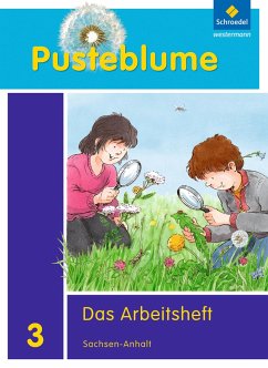 Pusteblume. Das Sachbuch 3. Arbeitsheft. Sachsen-Anhalt - Fischer, Margarete;Hardt, Barbara;Horn-Jager, Wemy