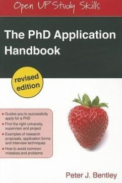 The PhD Application Handbook - Bentley, Peter J.