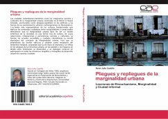 Pliegues y repliegues de la marginalidad urbana