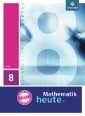 Mathematik heute 8. Schulbuch. Hessen