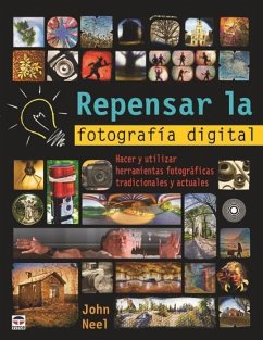 Repensar la fotografía digital - Neel, John