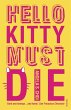 Hello Kitty Must Die - Bild 1