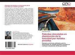 Patentes vinculadas en disminución de la toxicidad por metales pesados - Vite Torres, Jaime