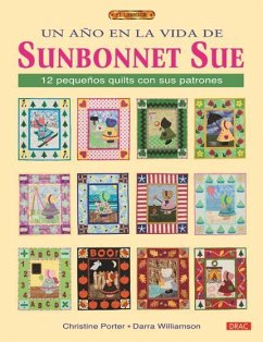 Un año en la vida de Sunbonnet Sue - Porter, Christine; Williamson, Darra