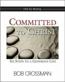 Committed to Christ: DVD: Six Steps to a Generous Life