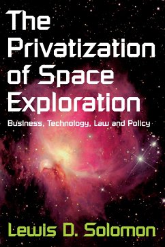 The Privatization of Space Exploration - Solomon, Lewis D