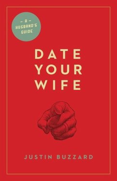 Date Your Wife - Buzzard, Justin