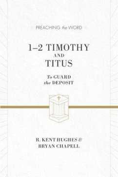 1-2 Timothy and Titus - Hughes, R Kent; Chapell, Bryan