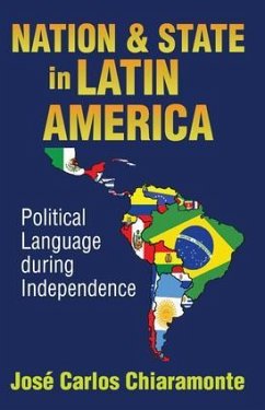 Nation and State in Latin America - Chiaramonte, Jose Carlos