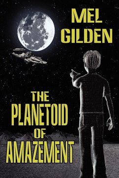 The Planetoid of Amazement - Gilden, Mel