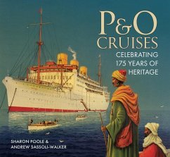 P&o Cruises: Celebrating 175 Years of Heritage - Poole, Sharon; Sassoli-Walker, Andrew
