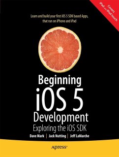 Beginning IOS 5 Development - Mark, David;Nutting, Jack;LaMarche, Jeff