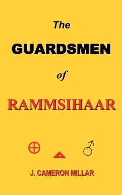 The Guardsmen of Rammsihaar - Millar, J. Cameron