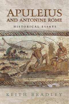 Apuleius and Antonine Rome - Bradley, Keith