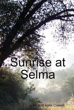 Sunrise at Selma - Cowart, John And Anita