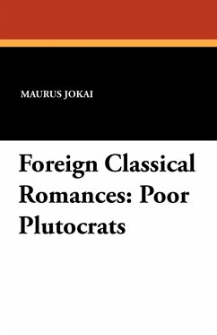 Foreign Classical Romances - Jokai, Maurus