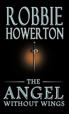 The Angel Without Wings - Howerton, Robbie