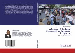 A Review of the Legal Framework of Refugees in Uganda