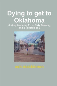 Dying to get to Oklahoma - Mackinnon, Ash