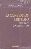 La conversión cristiana : estudios y perspectivas