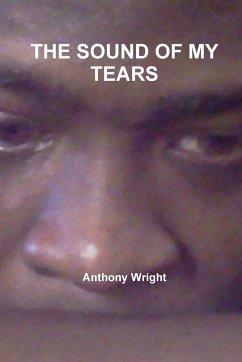 The Sound of My Tears - Wright, Anthony