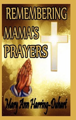 Remembering Mama's Prayers - Harring-Duhart, Mary Ann