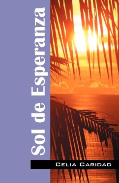 Sol de Esperanza - Caridad, Celia