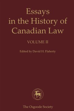 Essays in the History of Canadian Law, Volume II
