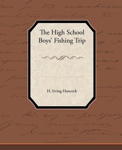 The High School Boysapo Fishing Trip
