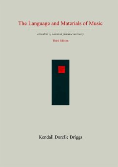 The Language and Materials of Music Third Edition - Briggs, Kendall Durelle