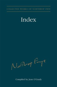 Index to the Collected Works of Northrop Frye - Vol. 30