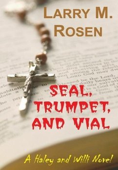 Seal, Trumpet, And Vial - Rosen, Larry M.