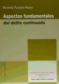 Aspectos fundamentales del delito continuado