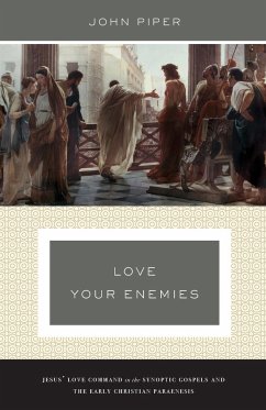 Love Your Enemies - Piper, John