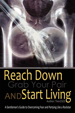 Reach Down Grab Your Pair and Start Living - Trev2323