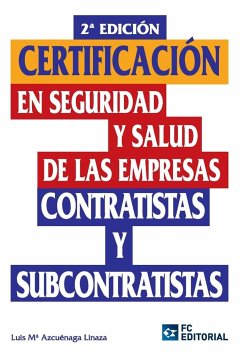 Certificación en seguridad y salud de las empresas contratistas y subcontratistas - Azcuénaga Linaza, Luis María