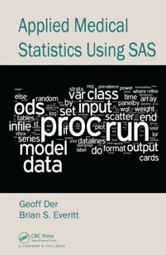 Applied Medical Statistics Using SAS - Der, Geoff; Everitt, Brian S